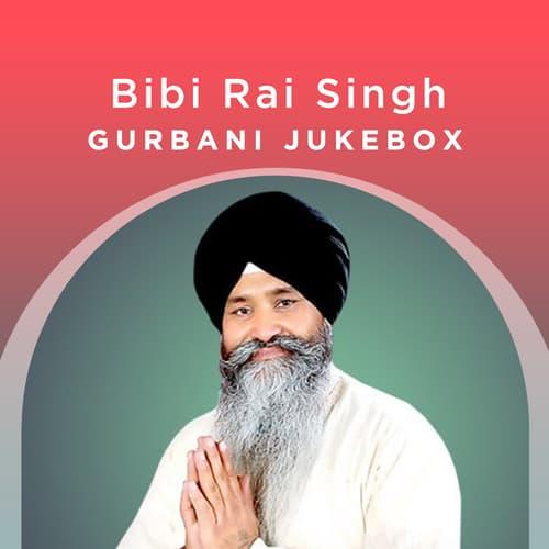 Bhai Rai Singh - Gurbani Jukebox