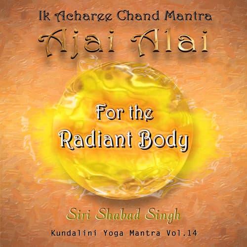 Ajai Alai for the Radiant Body