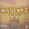 Aaj More Aaye Hain - Harpreet Singh