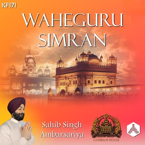Waheguru Simran - Sahib Singh Ambarsariya