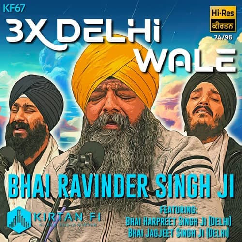 Delhi Wale Bhai Ravinder Singh Ji (KF67)