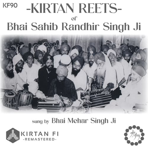 Kirtan Reets of Bhai Sahib Randhir Singh Ji (KF90)