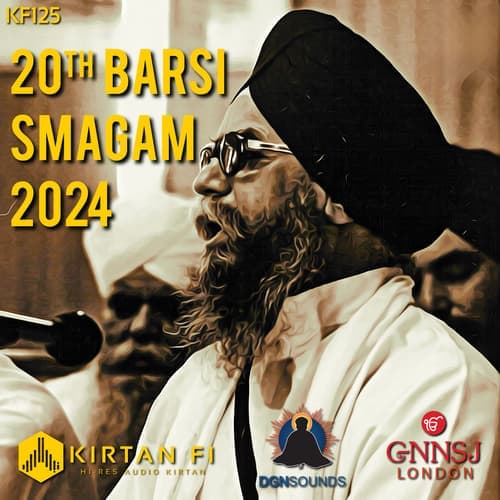 Giani Amolak Singh Ji 20th Barsi Smagam 2024 (KF125)