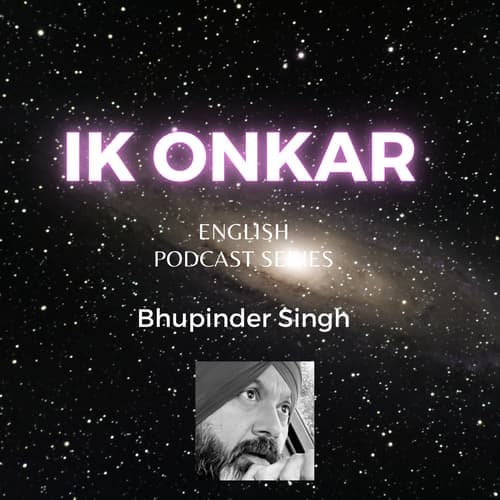 Ik Onkar - English Podcast Series