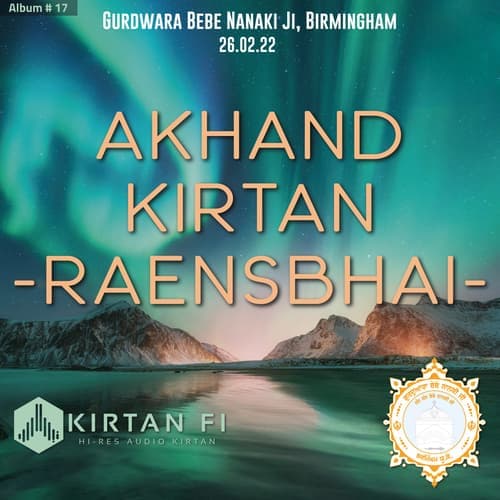 Akhand Kirtan Raensbhai - GBNJ (KF17)