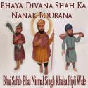 Bhaya Divana Shah Ka Nanak Bourana