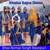 Giani Nirmal Singh Ji Noorpuri - Khalsa Sajana Diwas Katha - Part 1