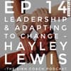Leadership & Change (Part One) - Hayley Lewis