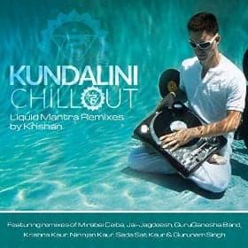Kundalini Chillout: Liquid Mantra Remixes