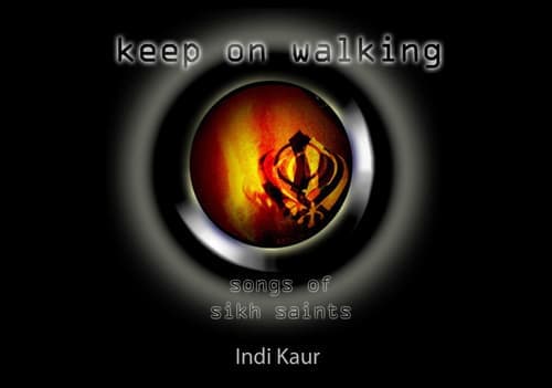 Keep on walking (Guru Nanak)
