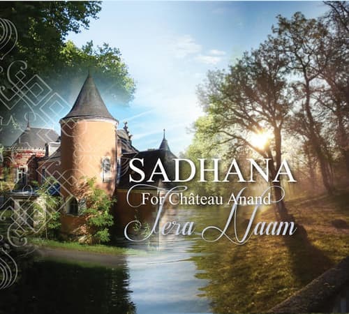 Sadhana For Chateau Anand