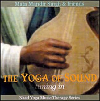 The Yoga Of Sound (Tuning In)