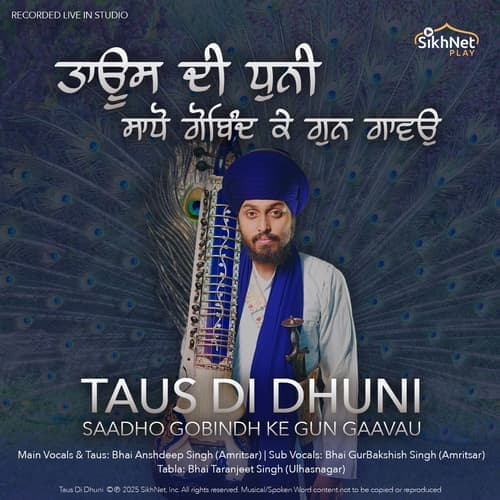 Saadho Gobindh Ke Gun Gaavau (Raag Malkauns) - Taus di Dhuni - Single