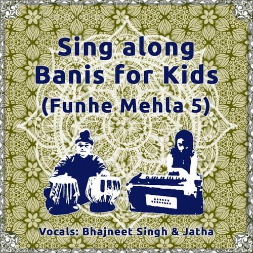 Sing along Banis for Kids - Funhe Mehla 5