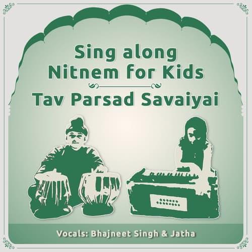 Sing along Nitnem for Kids - Tav Parsad Savaiyai