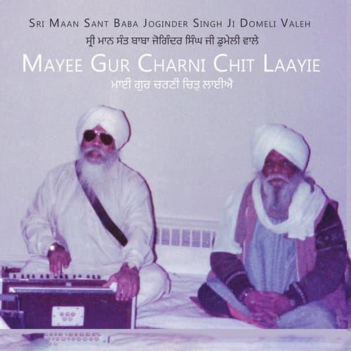 Mayee Gur Charni Chit Laayie