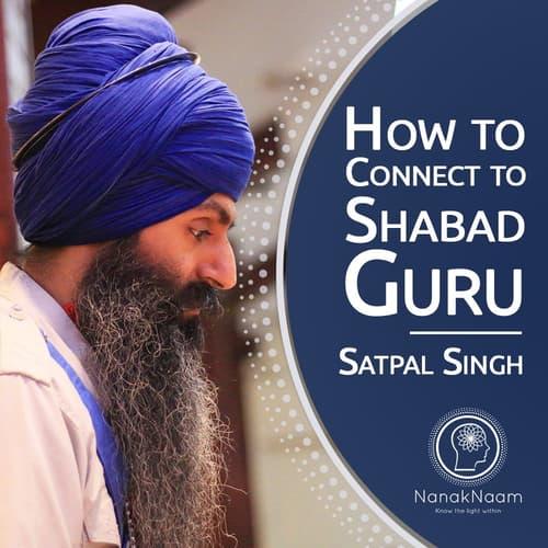 How to Connect to Shabad Guru