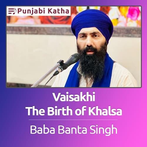 Vaisakhi - The Birth Of Khalsa