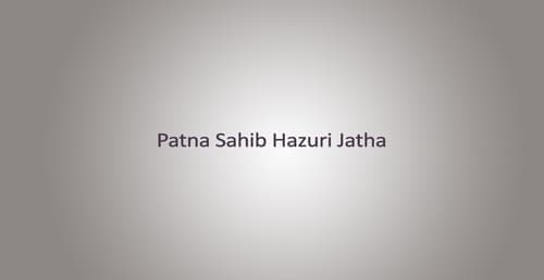 Patna Sahib Hazuri Jatha