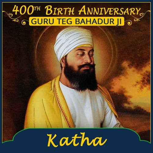 Katha - Guru Teg Bahadur