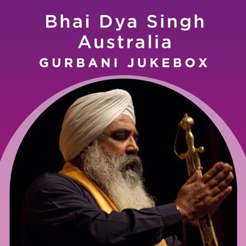 Dya Singh (Australia) - Gurbani Jukebox