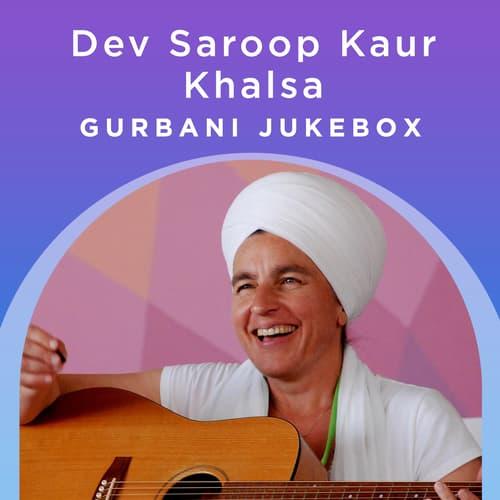 Dev Suroop Kaur Khalsa - Gurbani Jukebox