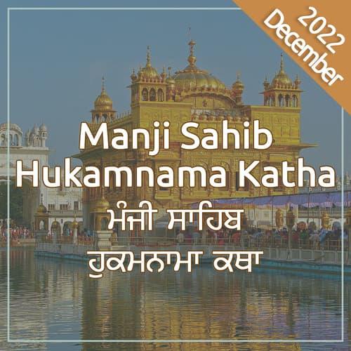 Dec 2022 - Hukamnama Katha (Manji Sahib)