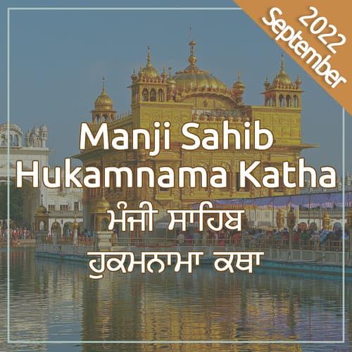 Sep 2022 - Hukamnama Katha (Manji Sahib)