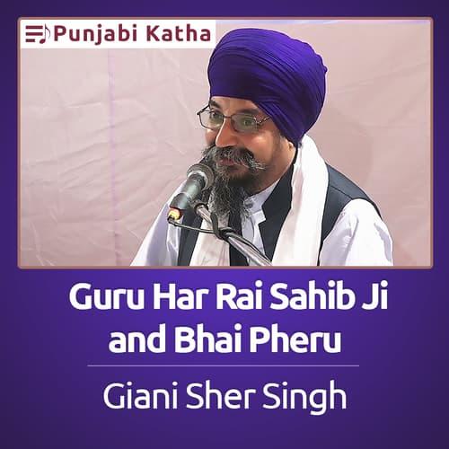 Katha - Guru Har Rai Sahib and Bhai Pheru