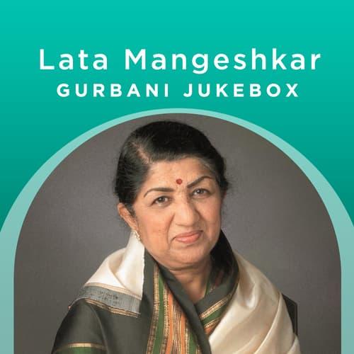 Lata Mangeshkar - Gurbani Jukebox