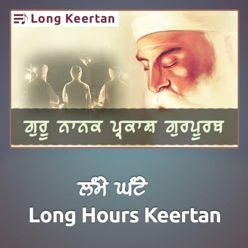 Guru Nanak's Bani - Long Hours Keertan