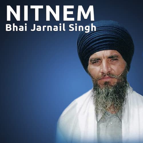 Nitnem: Bhai Jarnail Singh