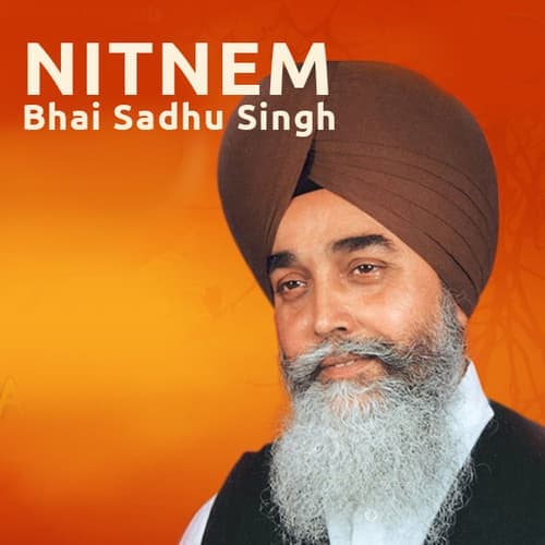 Nitnem: Bhai Sadhu Singh