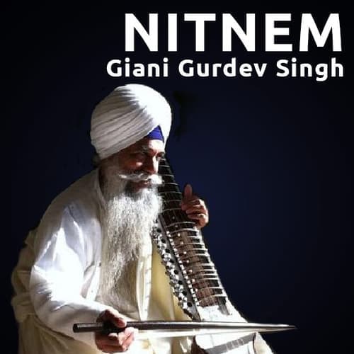 Nitnem: Giani Gurdev Singh