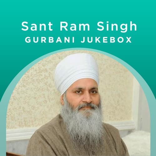 Sant Ram Singh - Gurbani Jukebox