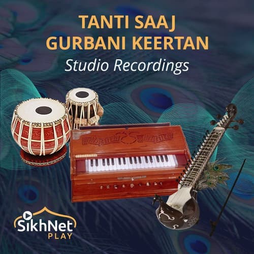 Tanti Saaj Gurbani Keertan
