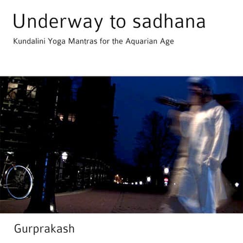 Underway to Sadhana