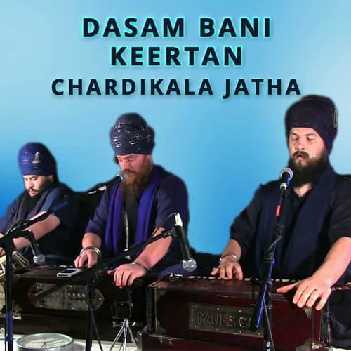Dasam Bani Keertan - Chardikala Jatha