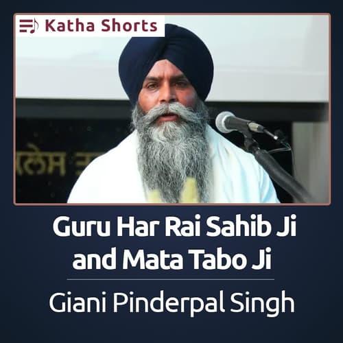 Shorts - Gur Har Rai Sahib and Mata Tabo Ji