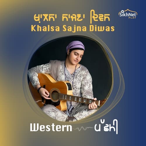 Khalsa Sajna Diwas - Western Keertan