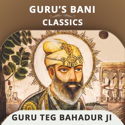 Classics - Guru Teg Bahadur