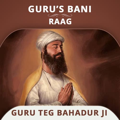 Raag Keertan - Guru Teg Bahadur
