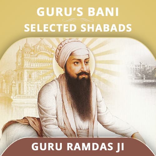 Gurbani Shabads - Bani Guru Ram Das Ji