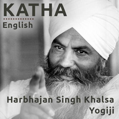 Katha: Harbhajan Singh Khalsa Yogiji (English)