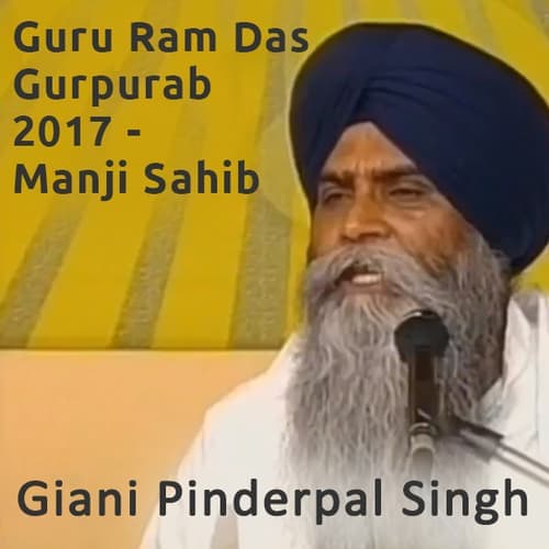 Katha - Guru Ram Das Gurpurab - Manji Sahib - 2017