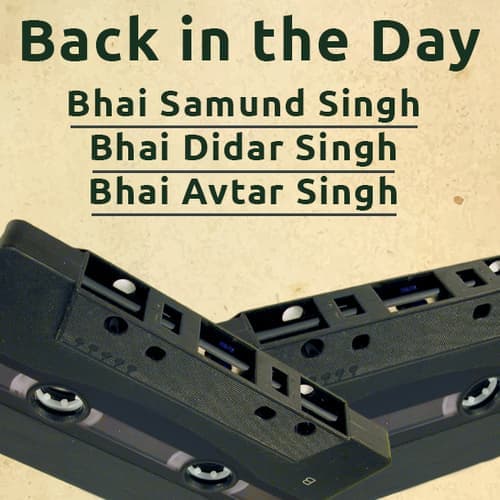 Back in the Day (Samund - Didar- Avtar)