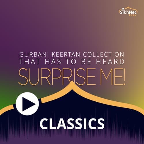 Surprise me - Classics Gurbani Keertan Collection