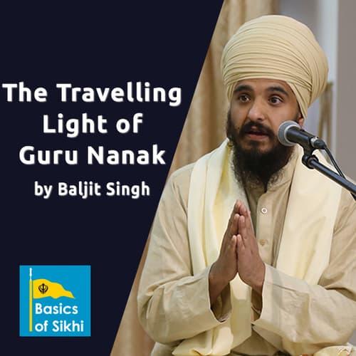 The travelling Light of Guru Nanak