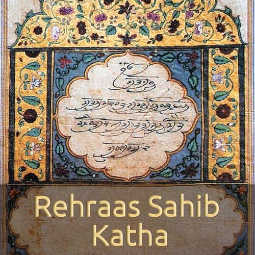 Rehraas Sahib Katha