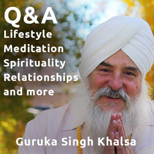 Q&A - Guruka Singh Khalsa